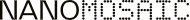 NanoMosaic